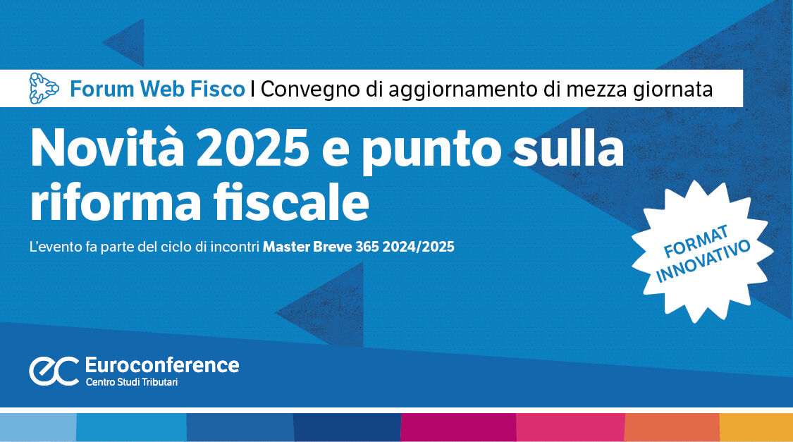 Immagine Novità 2025 e punto sulla riforma fiscale | Euroconference